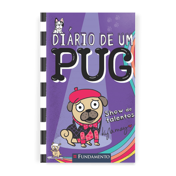 Diário de Um Pug: Show de Talentos - Editora Fundamento livro_infantil