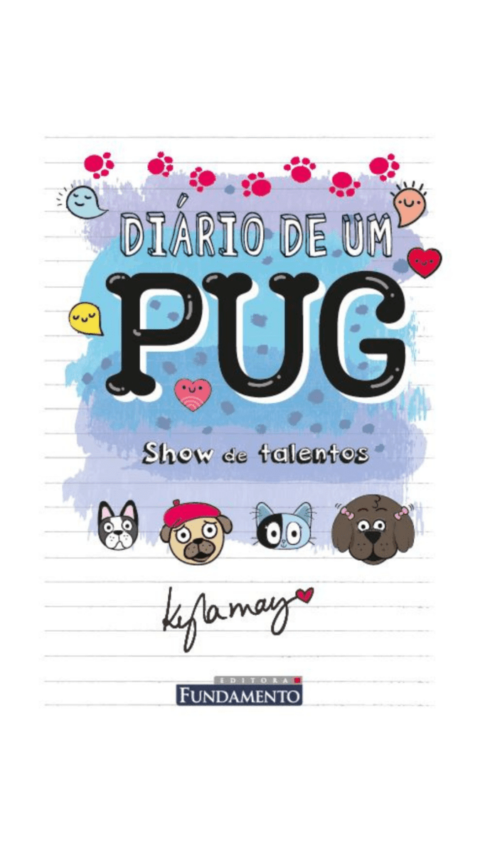 Diário de Um Pug: Show de Talentos - Editora Fundamento livro_infantil