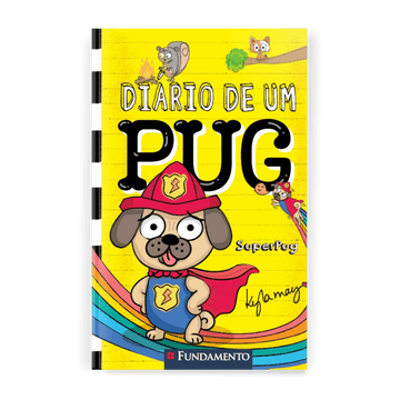 Diário de Um Pug: Superpug - Editora Fundamento livro_infantil