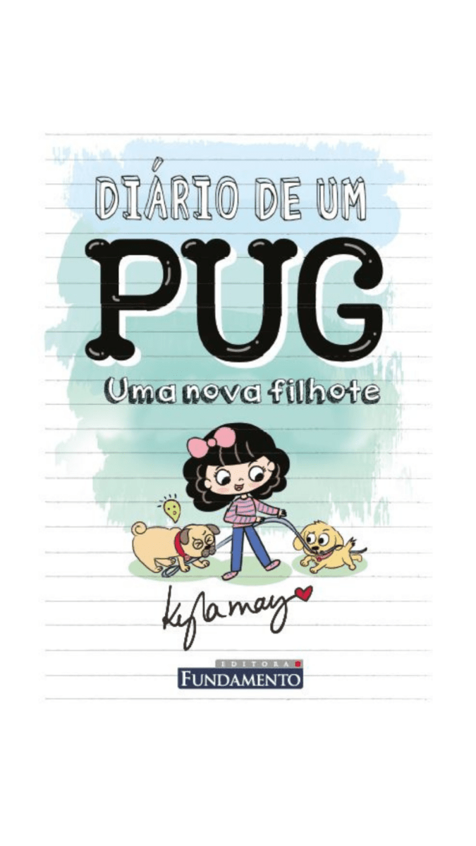 Diário de Um Pug: Uma Nova Filhote - Editora Fundamento livro_infantil