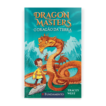 Dragon Masters 01: o Dragão da Terra - Editora Fundamento livro_infantil