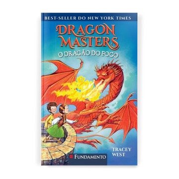Dragon Masters 04: o Dragão do Fogo - Editora Fundamento livro_infantil