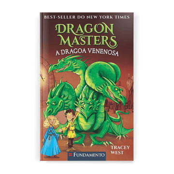 Dragon Masters 05: a Dragoa Venenosa - Editora Fundamento livro_infantil