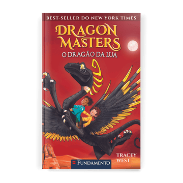 Dragon Masters 06: o Dragão da Lua - Editora Fundamento livro_infantil
