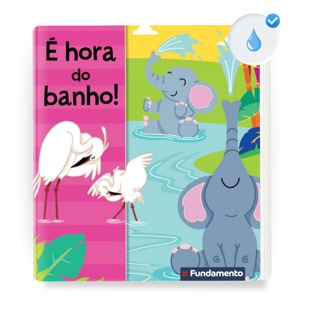 É Hora do Banho! (Livro de Banho para Bebês) - Editora Fundamento livro_infantil