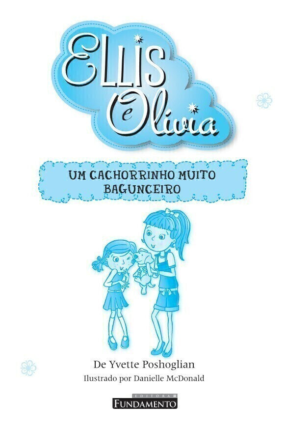 Ellis e Olivia - Um Cachorrinho Muito Bagunceiro