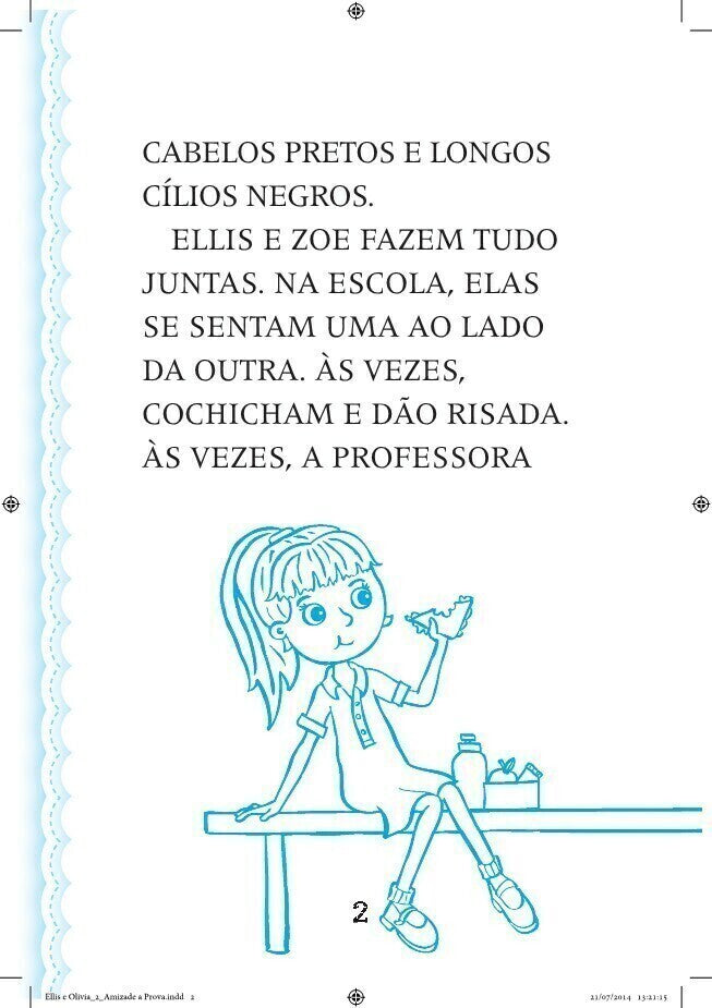 Ellis e Olivia - Amizade À Prova