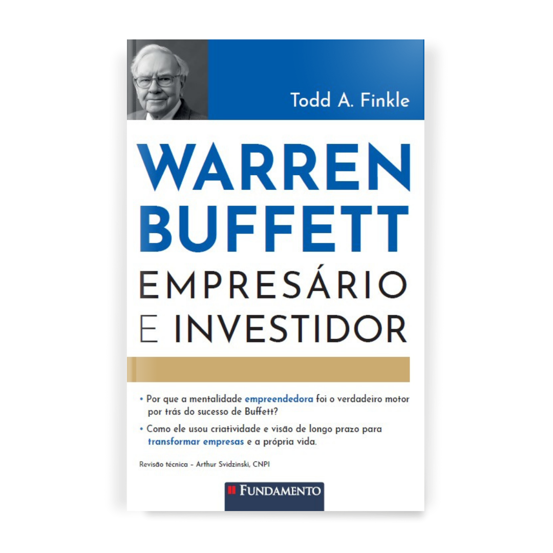 Warren Buffett: Empresário & Investidor