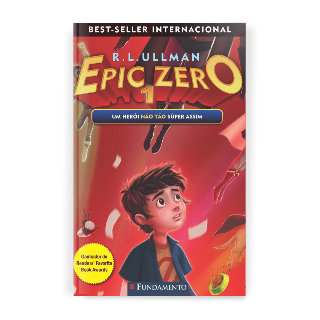 Epic Zero 1: Um Herói Não Tão Súper Assim - Editora Fundamento livro_infantil