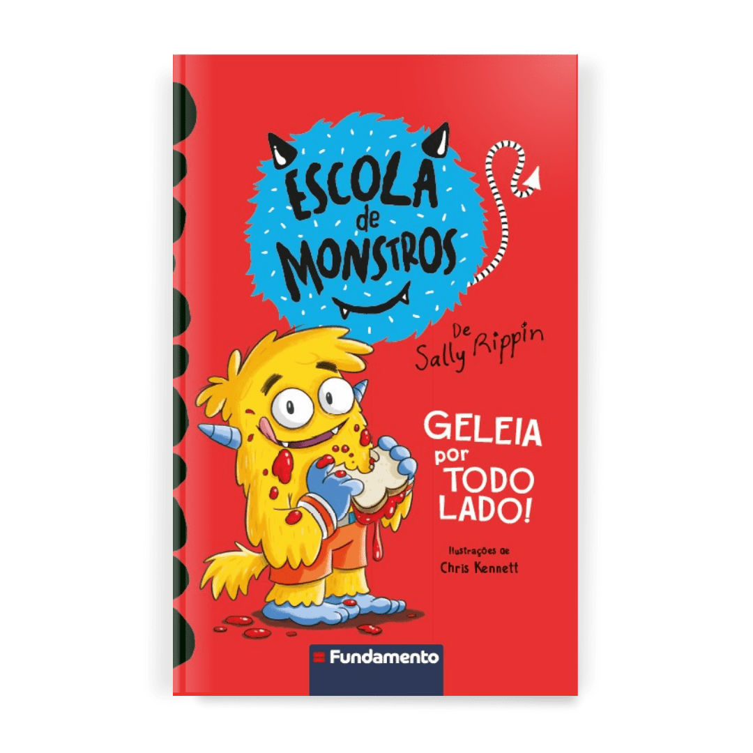 Escola de Monstros: Geleia por Todo Lado! - Editora Fundamento livro_infantil