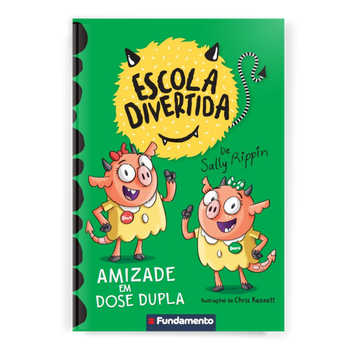 Escola Divertida 3: Amizade em Dose Dupla
