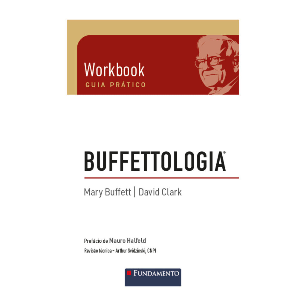 Buffettologia Workbook - Guia Prático Sobre o Método de Investimentos de Warren Buffett