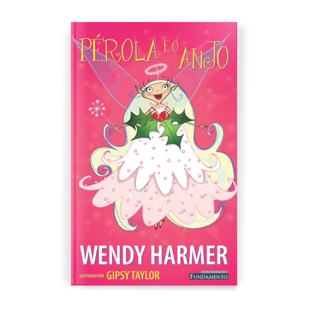 Fada Pérola - Pérola e o Anjo - Editora Fundamento livro_infantil