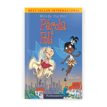 Fada Pérola - Pérola e Poli - Editora Fundamento livro_infantil