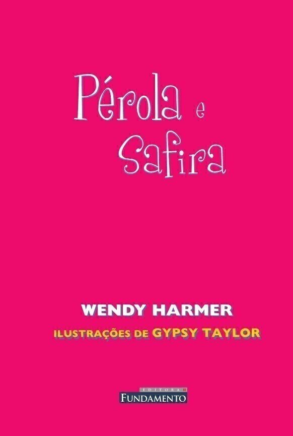 Fada Pérola - Pérola e Safira - Editora Fundamento livro_infantil