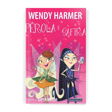 Fada Pérola - Pérola e Safira - Editora Fundamento livro_infantil