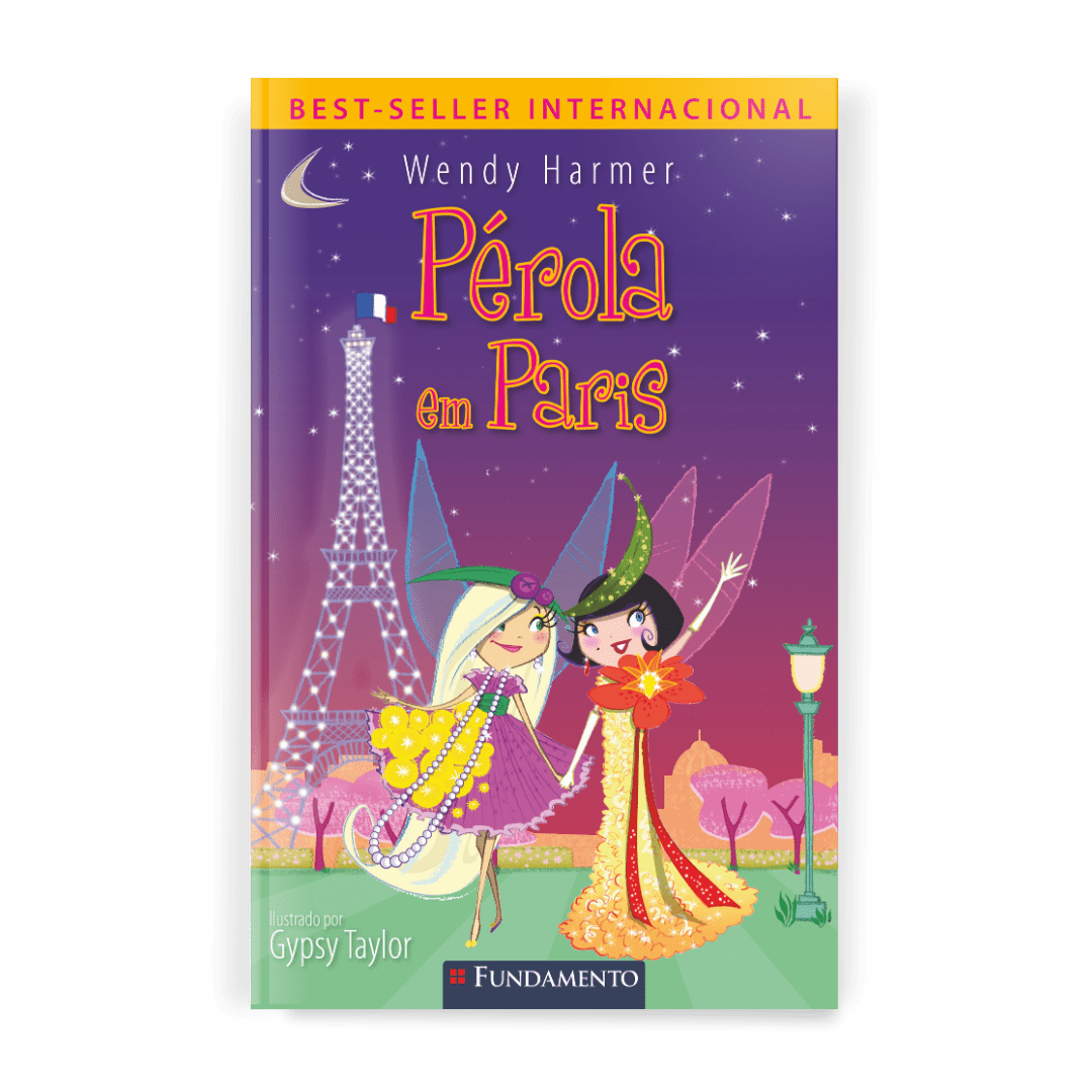 Fada Pérola - Pérola em Paris - Editora Fundamento livro_infantil