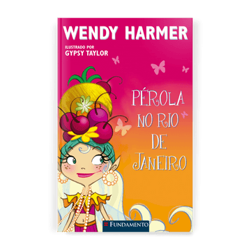 Fada Pérola - Pérola no Rio de Janeiro - Editora Fundamento livro_infantil