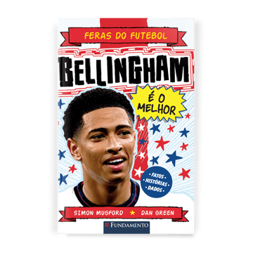 Feras do Futebol: Bellingham - Editora Fundamento livro_infantil