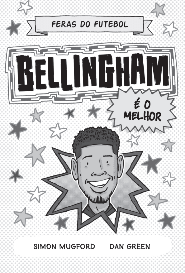 Feras do Futebol: Bellingham - Editora Fundamento livro_infantil