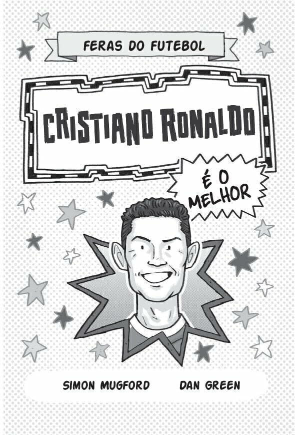 Feras do Futebol: Cristiano Ronaldo - Editora Fundamento livro_infantil