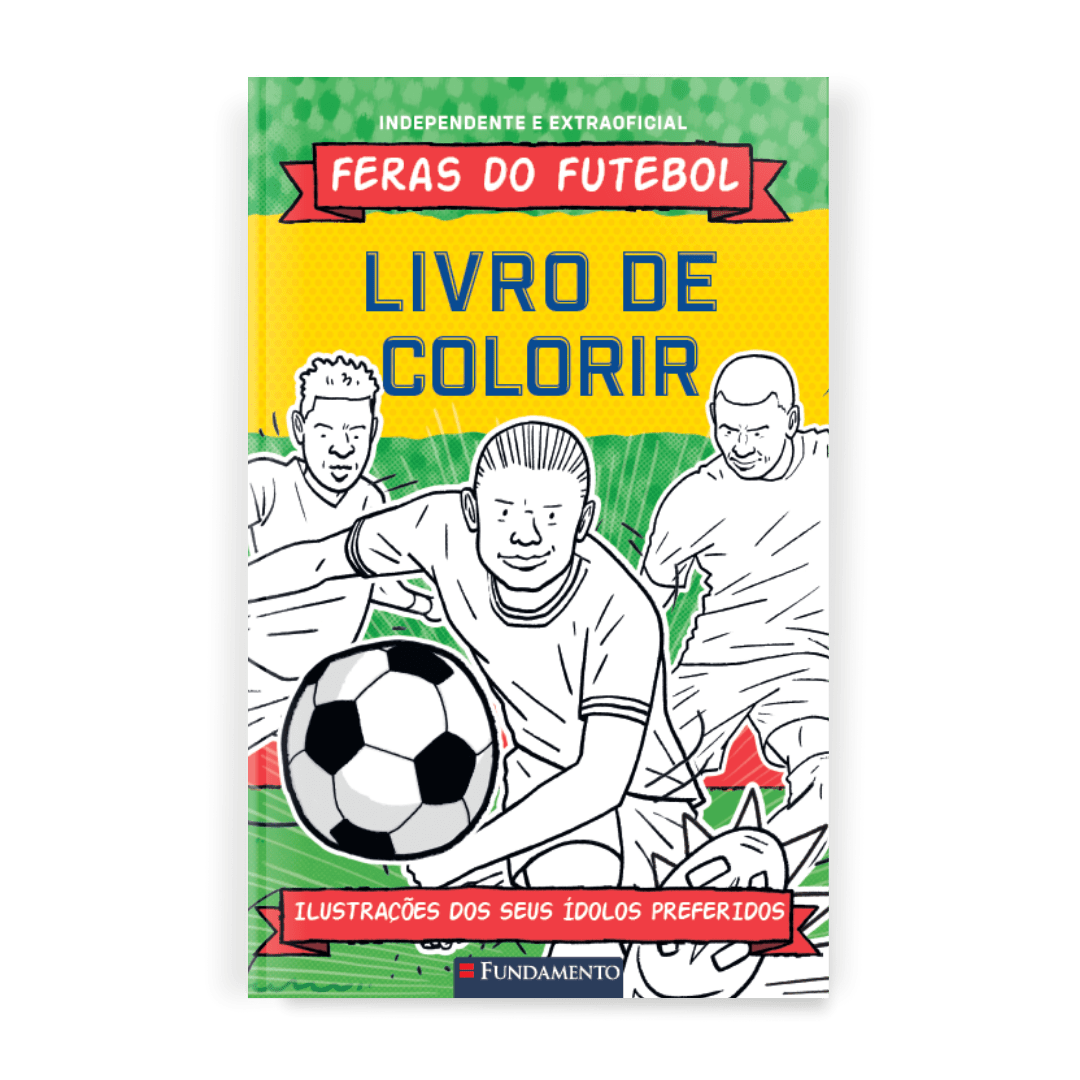 Feras do Futebol: Livro de Colorir - Editora Fundamento livro_infantil