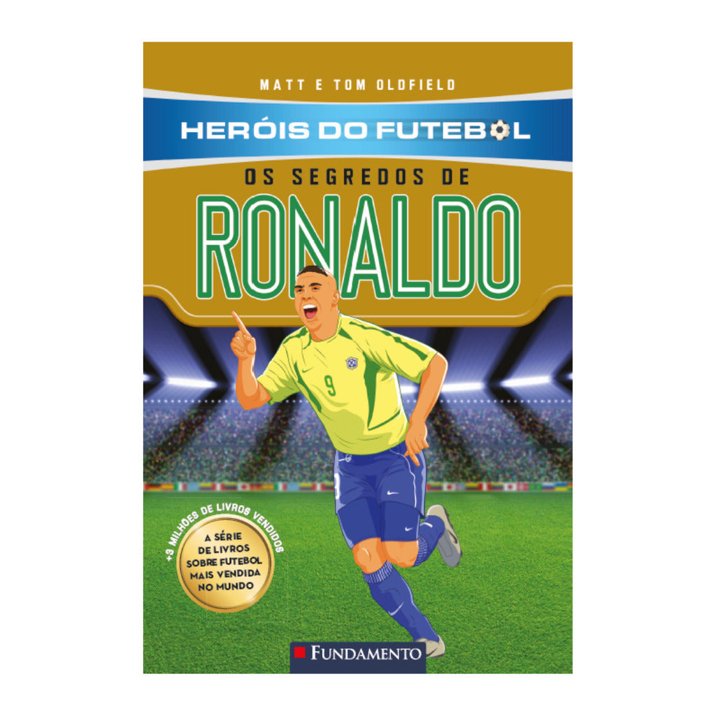 Heróis do Futebol: Os Segredos de Ronaldo