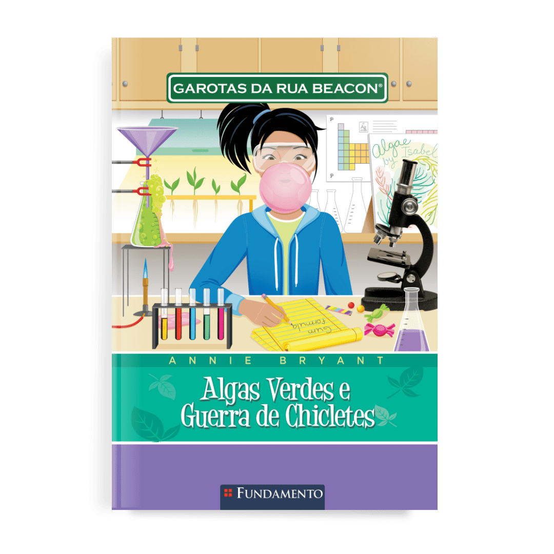 Garotas da Rua Beacon - Algas Verdes e Guerra de Chicletes - Editora Fundamento livro_infantil
