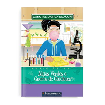 Garotas da Rua Beacon - Algas Verdes e Guerra de Chicletes - Editora Fundamento livro_infantil
