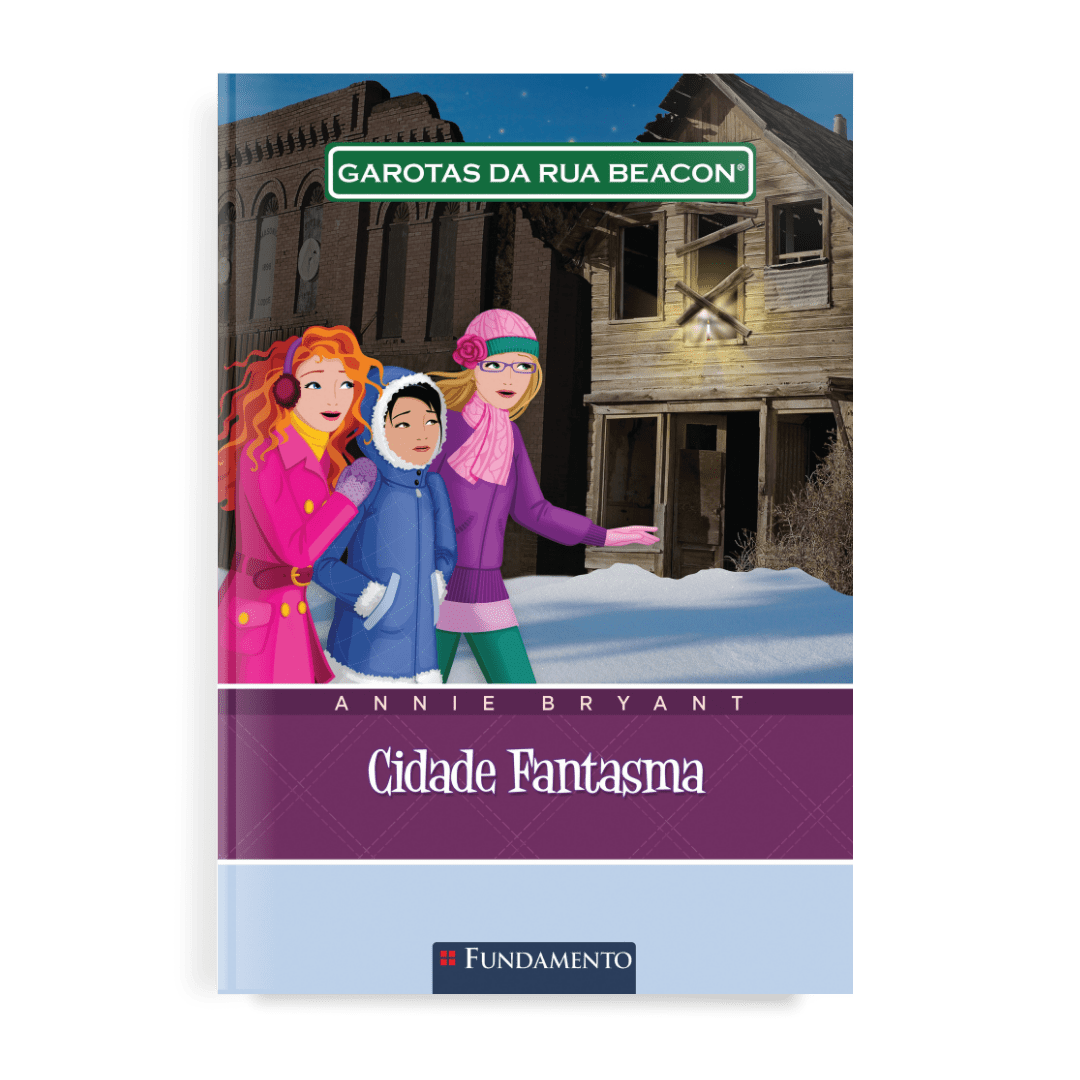 Garotas da Rua Beacon - Cidade Fantasma - Editora Fundamento livro_infantil
