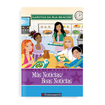 Garotas da Rua Beacon - Más Notícias/boas Notícias - Editora Fundamento livro_infantil