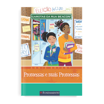 Garotas da Rua Beacon - Promessas e Mais Promessas - Editora Fundamento livro_infantil