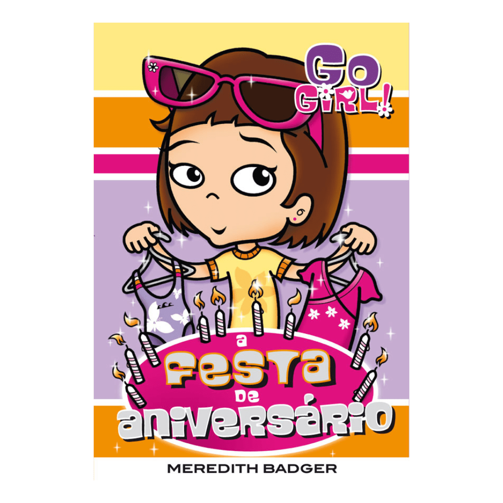 Go Girl - A Festa de Aniversário - Editora Fundamento livro_infantil