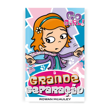 Go Girl - A Grande Separação - Editora Fundamento livro_infantil