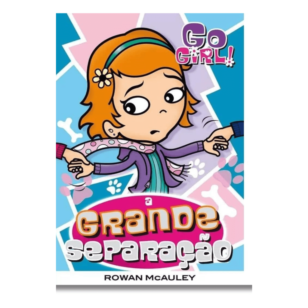 Go Girl - A Grande Separação - Editora Fundamento livro_infantil