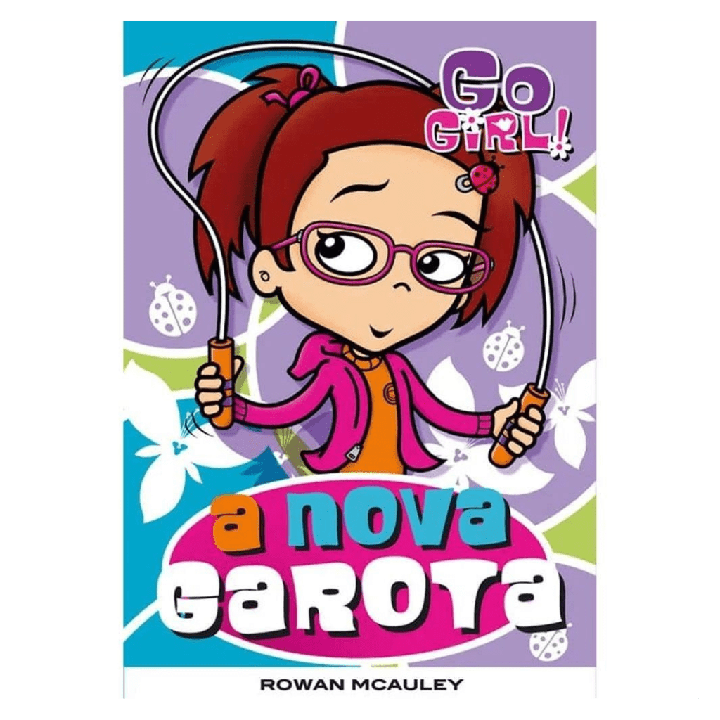 Go Girl - A Nova Garota - Editora Fundamento livro_infantil