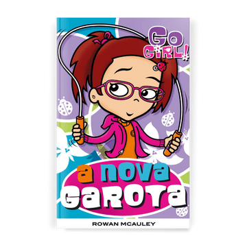 Go Girl - A Nova Garota - Editora Fundamento livro_infantil