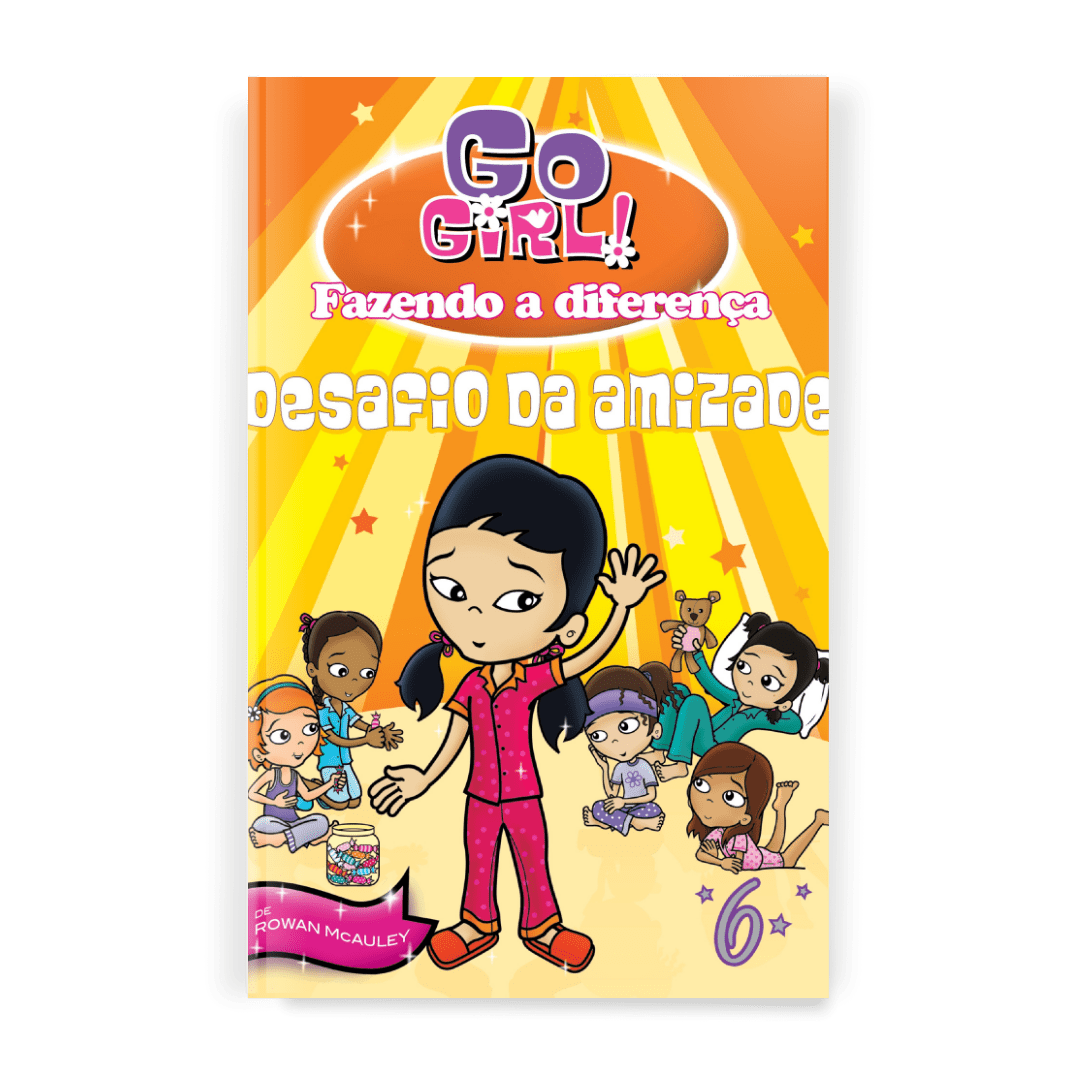 Go Girl Fazendo a Diferença - Desafio da Amizade - Editora Fundamento livro_infantil