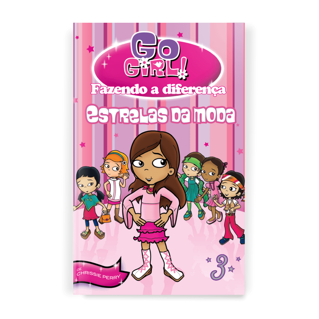 Go Girl Fazendo a Diferença - Estrelas da Moda - Editora Fundamento livro_infantil