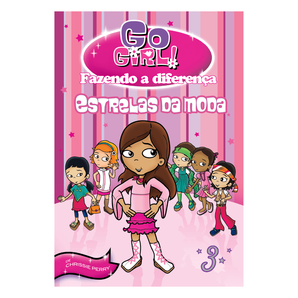 Go Girl Fazendo a Diferença - Estrelas da Moda - Editora Fundamento livro_infantil