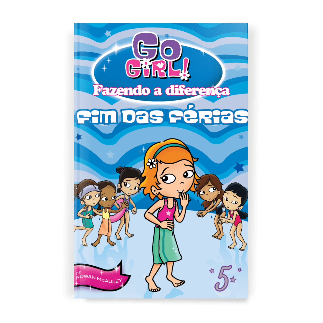Go Girl Fazendo a Diferença - Fim de Férias - Editora Fundamento livro_infantil