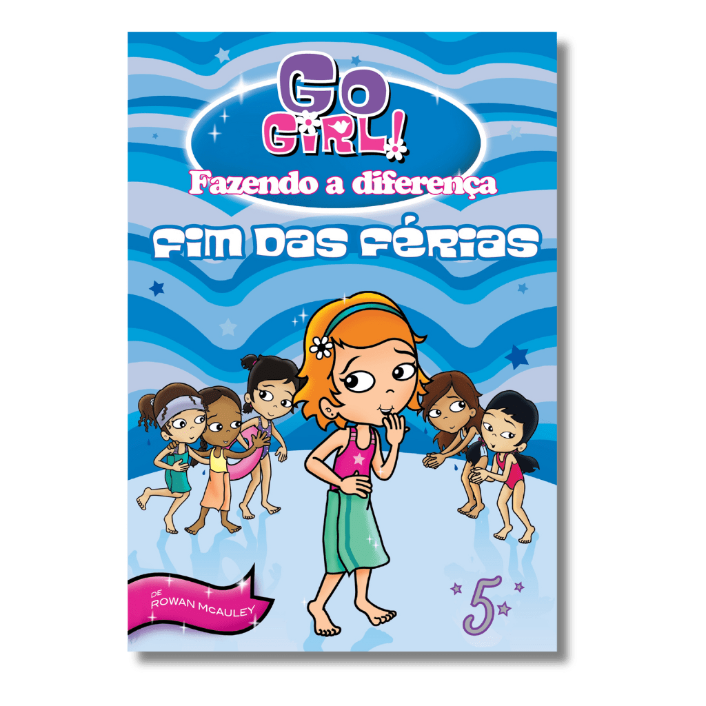 Go Girl Fazendo a Diferença - Fim de Férias - Editora Fundamento livro_infantil