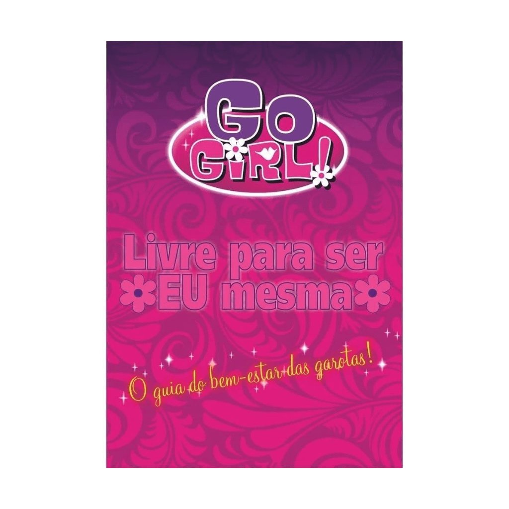 Go Girl - Livre para Ser Eu Mesma - Editora Fundamento livro_infantil
