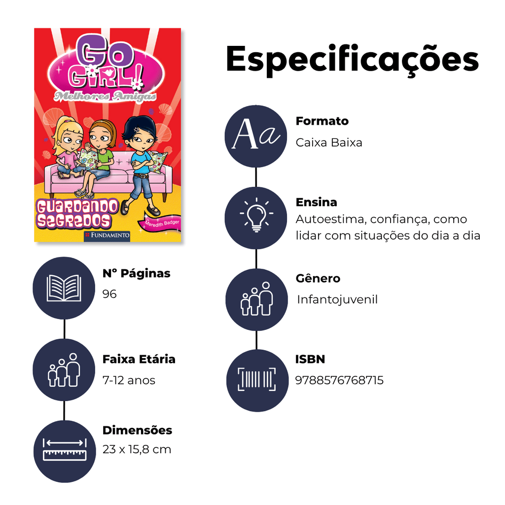 Go Girl Melhores Amigas - Guardando Segredos - Editora Fundamento livro_infantil