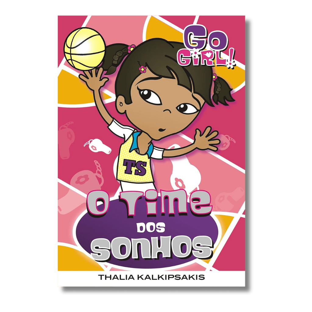 Go Girl - o Time dos Sonhos - Editora Fundamento livro_infantil
