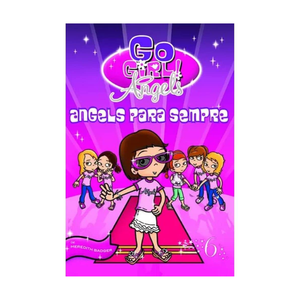 Go Girls Angels - Angels para Sempre - Editora Fundamento livro_infantil