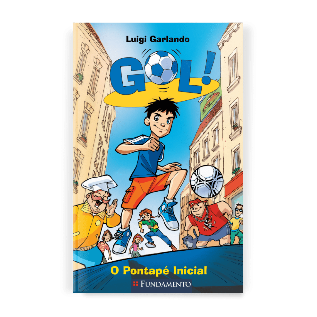 Gol 1 - O Pontapé Inicial - Editora Fundamento livro_infantil