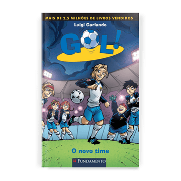 Gol 12 - O Novo Time - Editora Fundamento livro_infantil