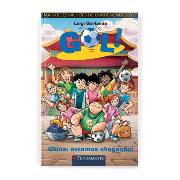 Gol 14 - China, Estamos Chegando! - Editora Fundamento livro_infantil