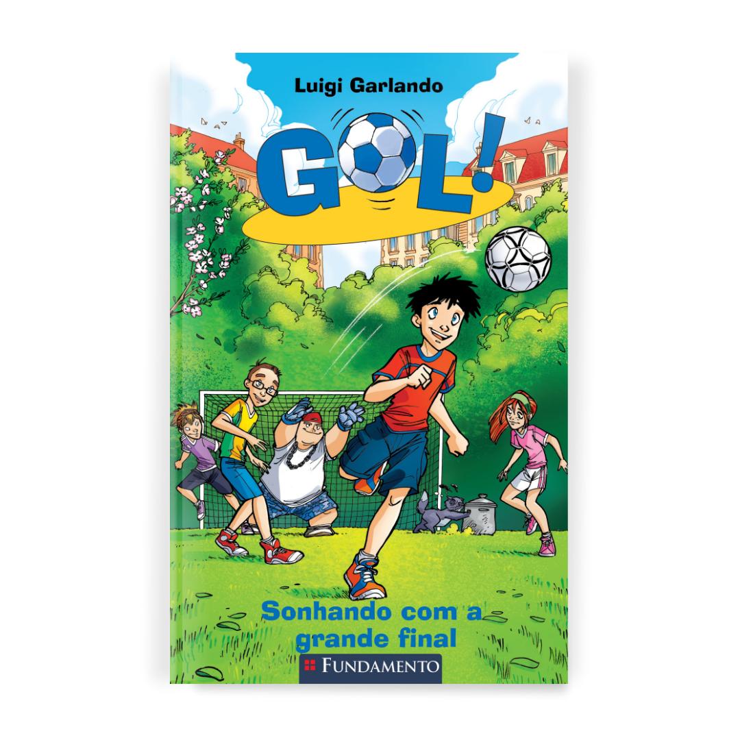 Gol 4 - Sonhando com a Grande Final - Editora Fundamento livro_infantil